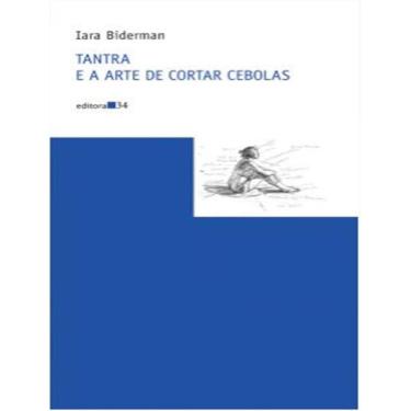 Imagem de Tantra E A Arte De Cortar Cebolas