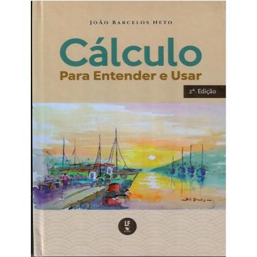 Imagem de Calculo - Para Entender E Usar - Capa Dura - 2ª Ed