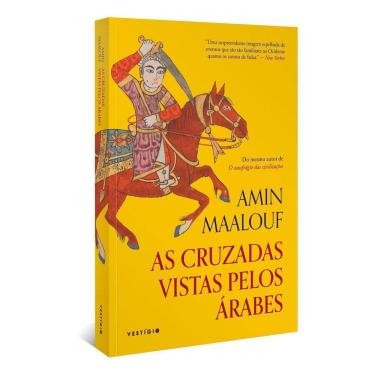 Imagem de As Cruzadas Vistas Pelos Árabes