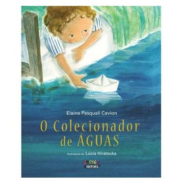 Imagem de Livro - O Colecionador de Águas - Elaine Pasquali Cavion