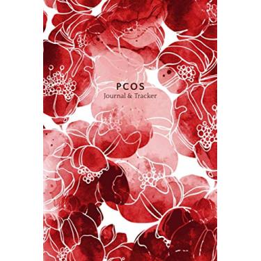 Imagem de PCOS Journal and Tracker: Polycystic Ovarian Syndrome Planner and Log Book - Includes sections for: Symptoms, Periods, Medication, Vitamins and ... - Abstract Floral Design - 6 x 9"