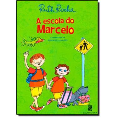 Imagem de Livro A Escola Do Marcelo Pré-Escolar - Ruth Rocha