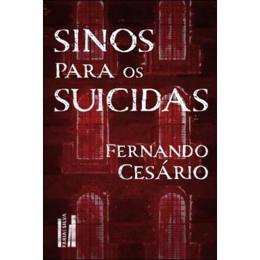 Imagem de Sinos Para Os Suicidas - FARIA E SILVA EDITORA, 3