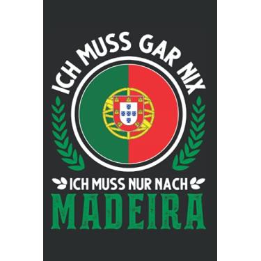 Imagem de Madeira Notizbuch: Madeira Reise Spruch Portugal Urlaub / 6x9 Zoll / 120 ausfüllbare Seiten Seiten