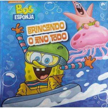 Imagem de Bob Esponja - Brincando O Ano Todo- - Livro Banho