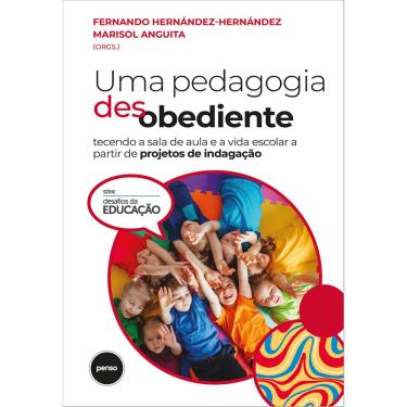 Imagem de Uma Pedagogia Desobediente