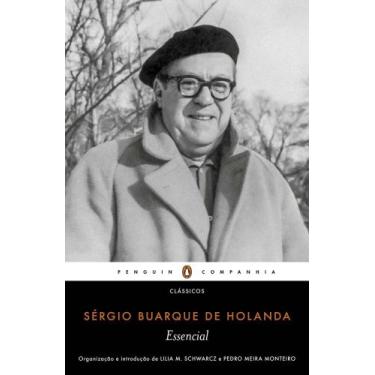 Imagem de Livro - Essencial Sérgio Buarque de Holanda - Penguin Companhia