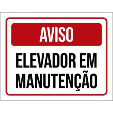 Imagem de Placa Sinalização - Aviso Elevador Manutenção 18X23 - Sinalizo