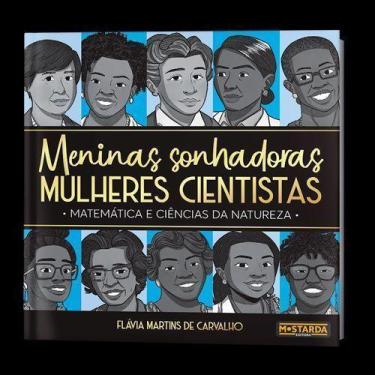 Imagem de Meninas Sonhadoras, Mulheres Cientistas - Matemática e Ciências da Nat