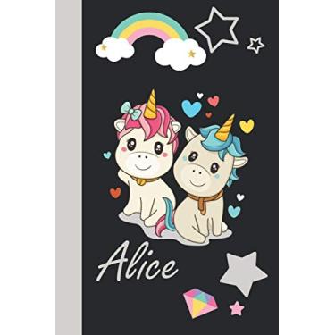 Imagem de alice: Personalized Unicorn Journal For Girls - Cute Unicorn Notebook - Journal gift for Girls Birthday Christmas: 120 pages | Size: 6 x 9 Inch