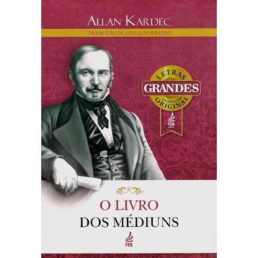 Imagem de O Livro dos Médiuns - Letras Grandes