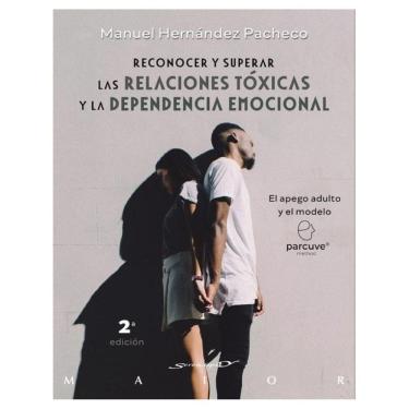 Imagem de Reconocer y superar las relaciones tóxicas y la dependencia emocional - Espanhol