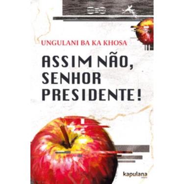 Imagem de Assim não, senhor Presidente! - KAPULANA, 3