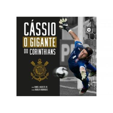 Imagem de Cássio: O Gigante Do Corinthians