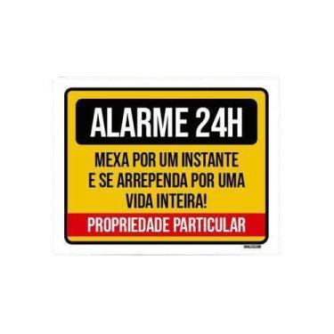 Imagem de Kit 3 Placas Alarme 24 Horas Mexa Um Instante Se Arrependa - Sinalizo.