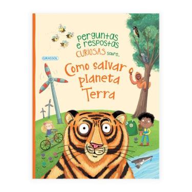 Imagem de Livro - Perguntas e Respostas Curiosas Sobre...Como Salvar o Planeta T
