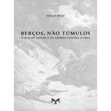 Imagem de Berços, Não Túmulos - 2023