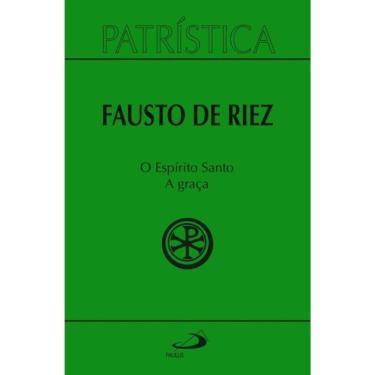 Imagem de Patrística - O Espírito Santo - A Graça - Vol 51 - Vol. 51