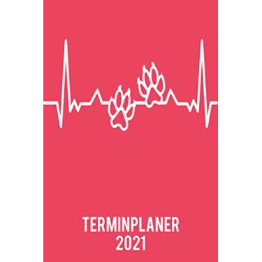 Imagem de Terminplaner 2021: Wochenplaner zum notieren, organisieren und planen DIN A5. Kalender/Terminkalender/Monats- / Tagesübersicht/Kontakt- / Geburtstags listen/Tierpfote Katze Hund Heartbeat