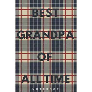 Imagem de Lumberjack Plaid Tartan Journal | Best Grandpa of all time | Notebook Gift Ideas: College ruled paper for notes | Composition book | Happy family | 130 pages | perfectly sized at 6 x 9 in