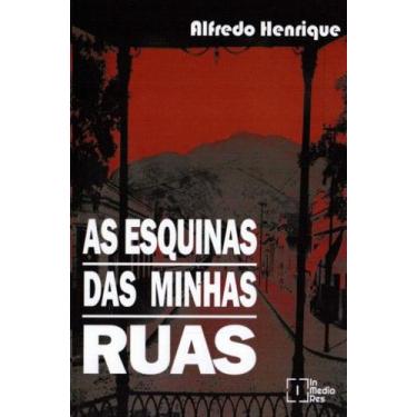 Imagem de Esquinas das minhas ruas, as - IN MEDIA RES EDITORA