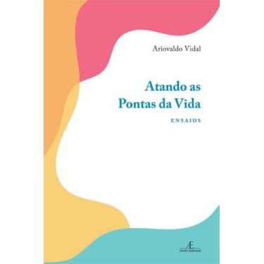 Imagem de Livro - Atando as Pontas da Vida