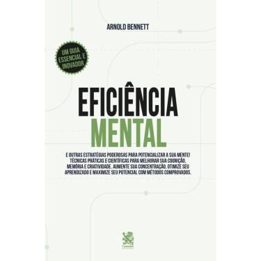 Imagem de Eficiência Mental e Outras Estratégias Poderosas para Potencializar sua Mente