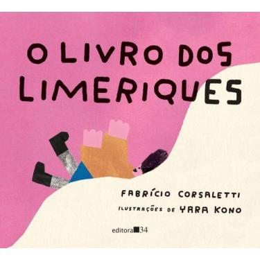 Imagem de O Livro Dos Limeriques - EDITORA 34, Sortido