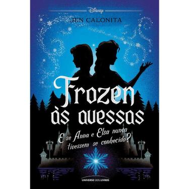 Imagem de Frozen As Avessas - E Se Anna E Elsa Nunca Tivessem Se Conhecido?