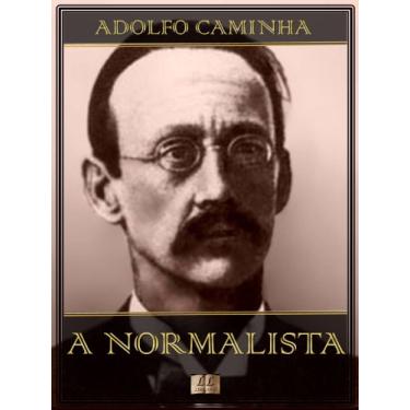 Imagem de A Normalista - Adolfo Caminha