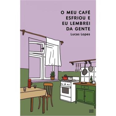Imagem de O Meu Café Esfriou E Eu Lembrei Da Gente