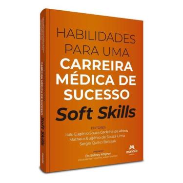 Imagem de Habilidades Para Uma Carreira Médica de Sucesso - Soft Skills - 01Ed/2