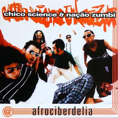 Imagem de Lp - Chico Science & Nação Zumbi: Afrociberdelia 180 Gramas