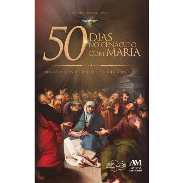 Imagem de Livro - 50 Dias no cenáculo com Maria - Padre Luis Erlin