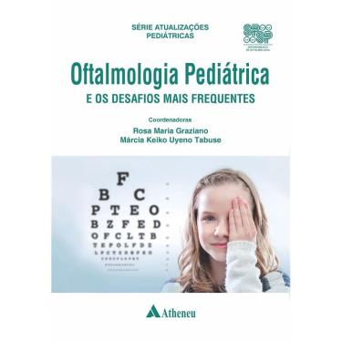 Imagem de Oftalmologia Pediátrica E Os Desafios Mais Frequentes