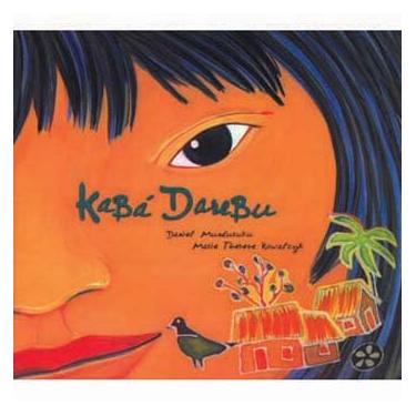 Imagem de Livro - Kabá Darebu - Daniel Munduruku