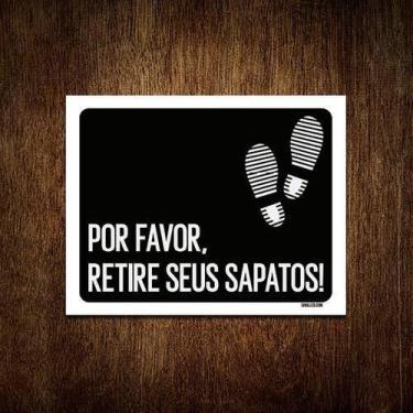 Imagem de Kit 3 Placas Decorativa - Por Favor Retire Sapatos - Sinalizo.Com