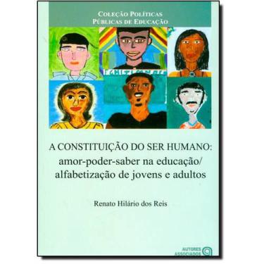 Imagem de Constituição do Ser Humano Amor, Poder, Saber na Educação: Alfabetização de Jovens e Adultos