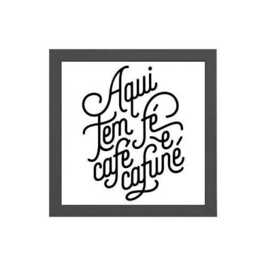 Imagem de Quadro Quadrado Aqui Tem Fé Café E Cafuné 20X20Cm - Quadros On-Line