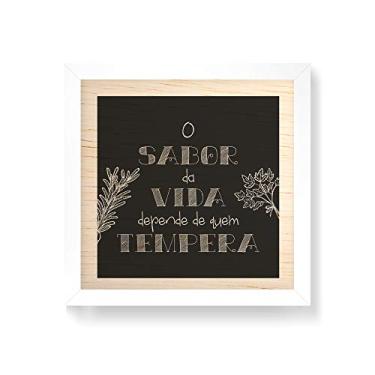 Imagem de Arte Maníacos Quadro decorativo com moldura caixa branca em Madeira - O Sabor da Vida - 30x30cm
