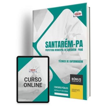 Imagem de Apostila Prefeitura de Santarém - PA 2024 - Técnico de Enfermagem - Ap
