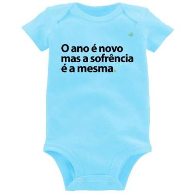 Imagem de Body Bebê O ano é novo mas a sofrência é a mesma - Foca na Moda, Azul 