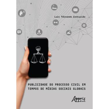 Imagem de Livro - Publicidade do processo civil em tempos de mídias sociais glob