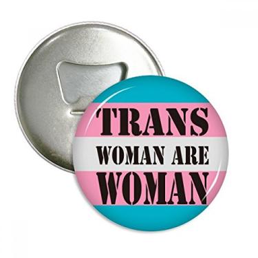 Imagem de Trans Woman Support LGBT Transgênero Abridor de Garrafas Imã de Geladeira Emblema Multifuncional