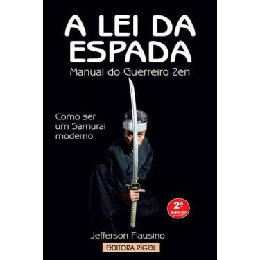 Imagem de A Lei da Espada : Manual do Guerreiro Zen - Editora Rígel