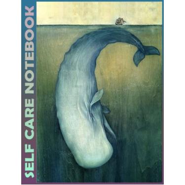 Imagem de Self Care Notebook: Whales 110 Pages Undated Daily Planner And Task Organizer Notebook For Goal Planners - Increase Manage Time. Invest 5 Minutes to ... and Mindfulness for Healthier Living