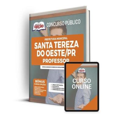 Imagem de Apostila Prefeitura de Santa Tereza do Oeste - PR - Professor - Aposti