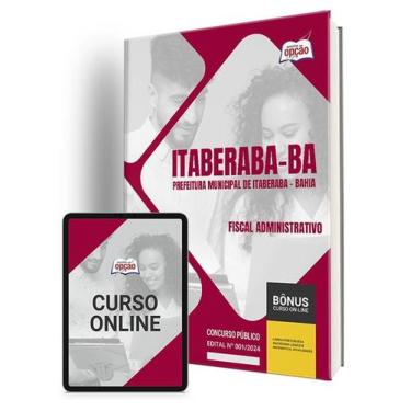 Imagem de Apostila Prefeitura de Itaberaba - BA 2024 - Fiscal Administrativo - A