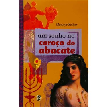 Imagem de Livro - Um Sonho no Coração do Abacate