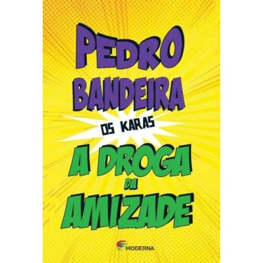 Imagem de Livro - A droga da amizade